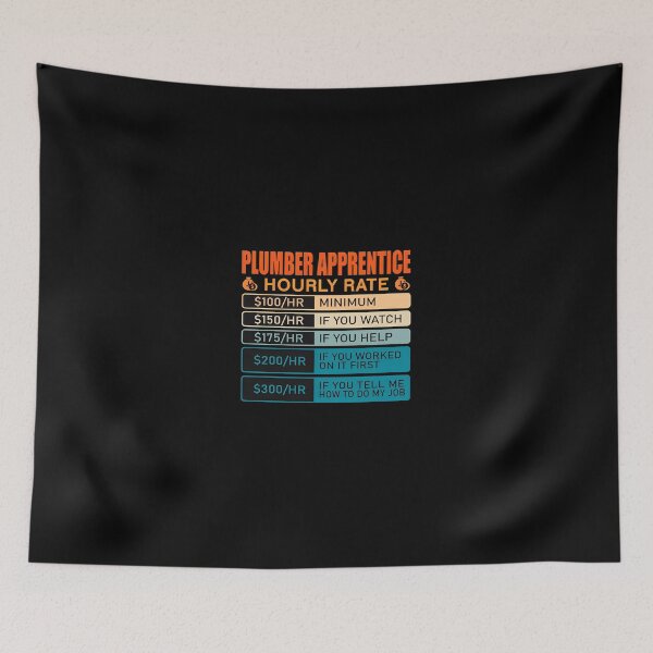Item preview, Plumber Apprentice Hourly Rate Funny Work Job designed and sold by RoseMorrison.