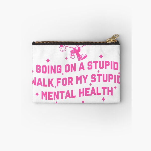 Item preview, Going On A Stupid Walk For My Stupid Mental Health T-Shirt designed and sold by BeZTo.