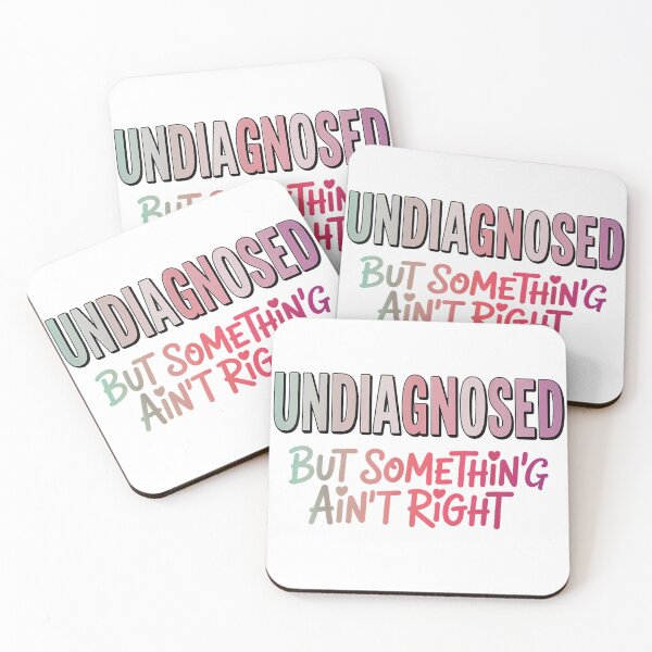 Item preview, Funny Men Women Undiagnosed But Something Ain't Right T-Shirt designed and sold by hapitoss.