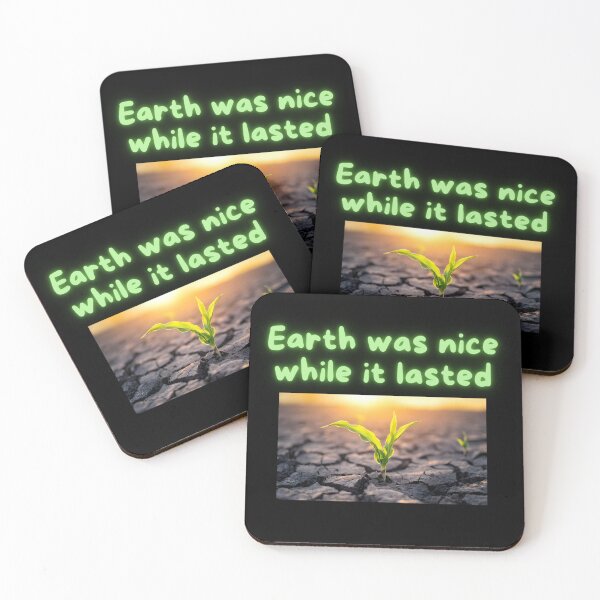 Item preview, Earth was nice while it lasted designed and sold by Legacy Supreme.