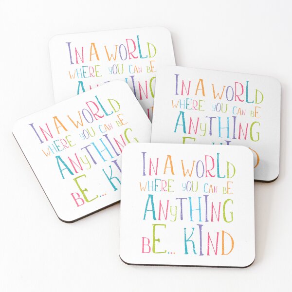 Item preview, in a World Where You Can Be Anything Be Kind T-Shirt designed and sold by KTY-NUSS.