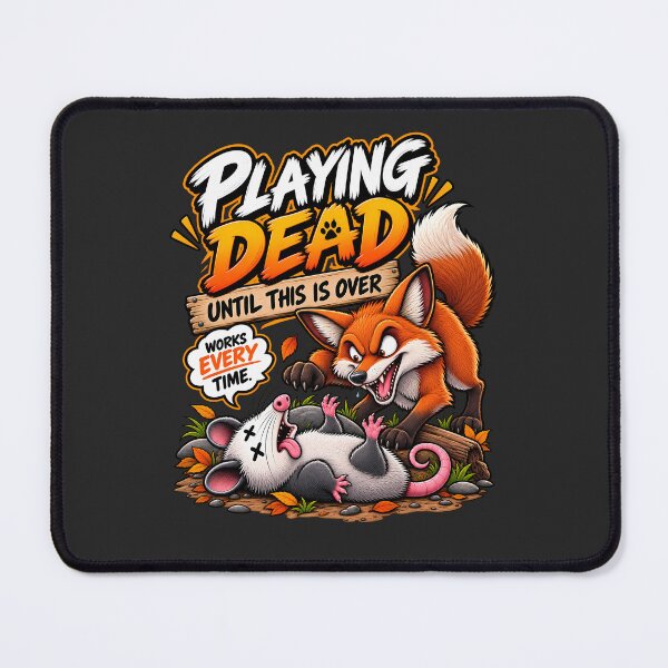 Item preview, Playing Dead Until This Is Over – Funny Opossum vs Fox  designed and sold by Irysek.