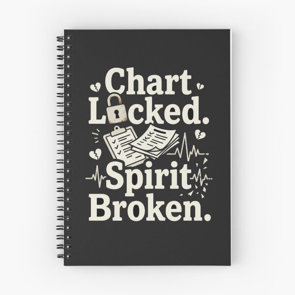 Item preview, Chart Locked, Spirit Broken – Medical Office Humor designed and sold by Mirgonhood.