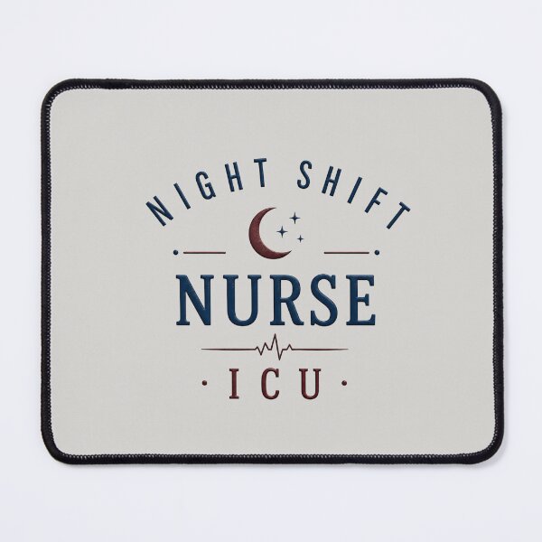 Item preview, ICU Night Shift Nurse – Intensive Care RN designed and sold by HO•Designs.