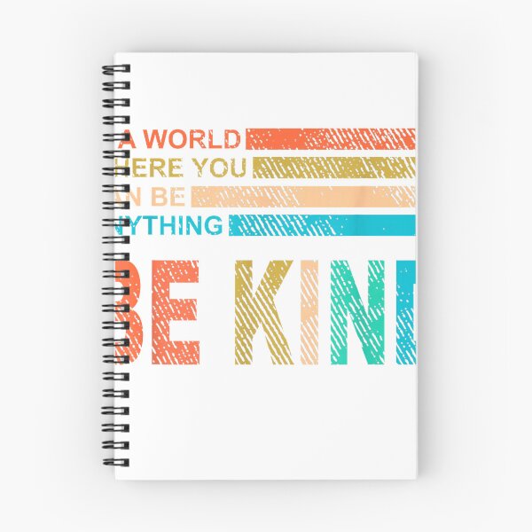 Item preview, in A World Where You Can Be Anything Be Kind Vintage Retro T-Shirt designed and sold by gidget-gadget.
