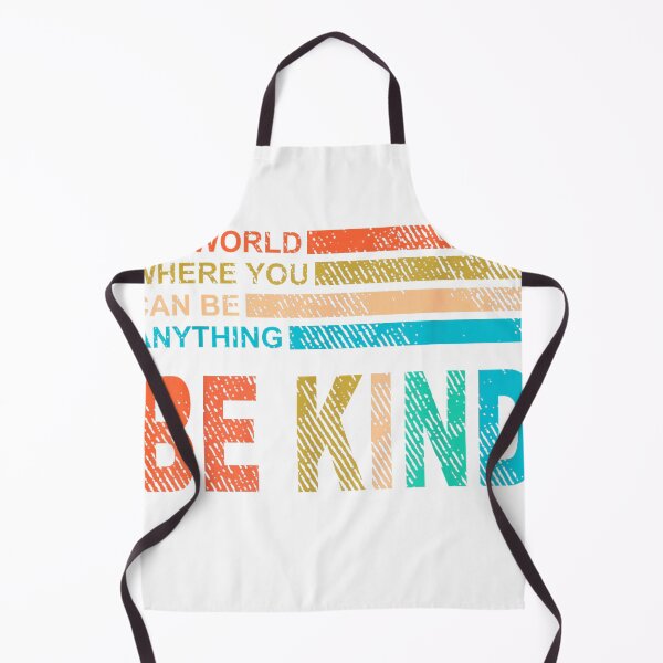 Item preview, in A World Where You Can Be Anything Be Kind Vintage Retro T-Shirt designed and sold by gidget-gadget.