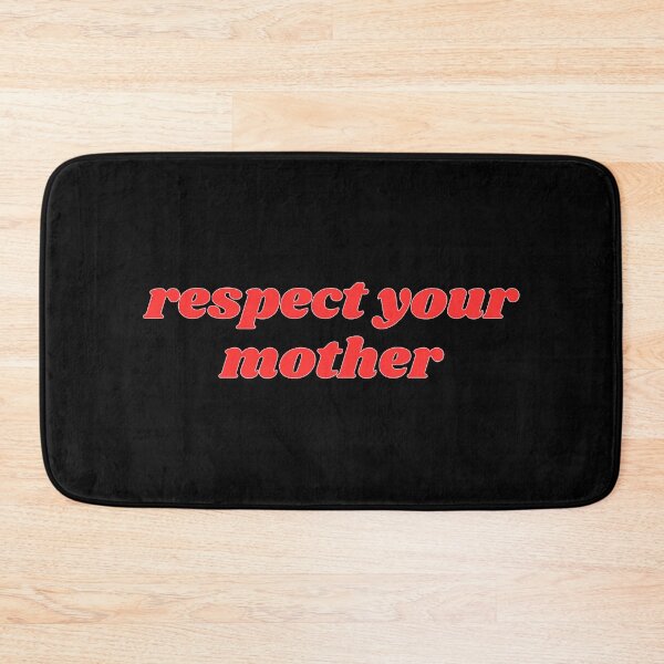 Item preview, Respect your mother funny mom designed and sold by MassonCalepon.