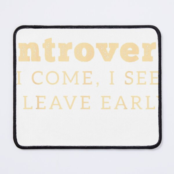 Item preview, Introvert I Come I See I Leave Early T-Shirt designed and sold by Cafe18.