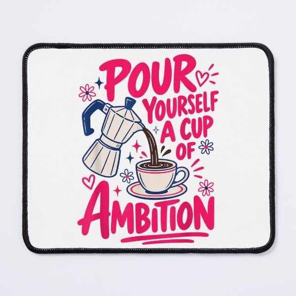 Item preview, Coffee Lover Moka Pot Pour Yourself A Cup of Ambition designed and sold by MassonCalepon.
