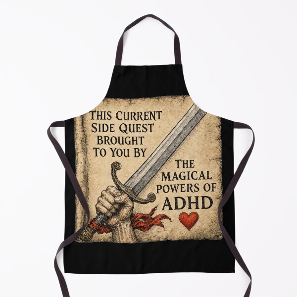 Item preview, This current side quest brought to you by the powers of ADHD designed and sold by abby-thorns.