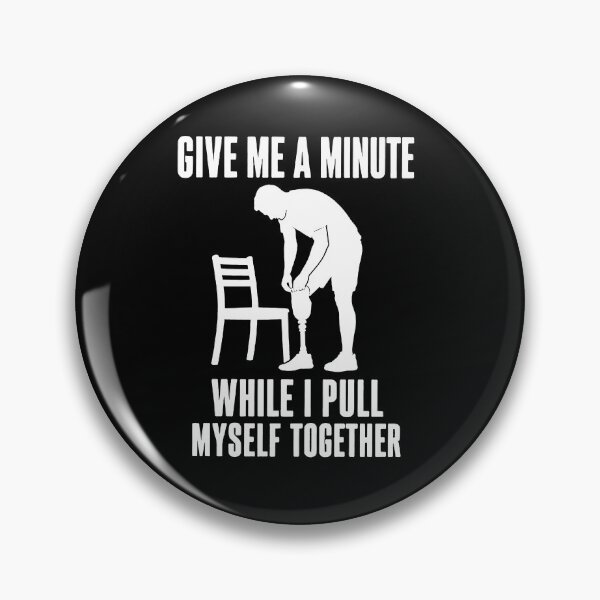 Item preview, Give Me A Minute While I Pull Myself Together designed and sold by To101ARt.