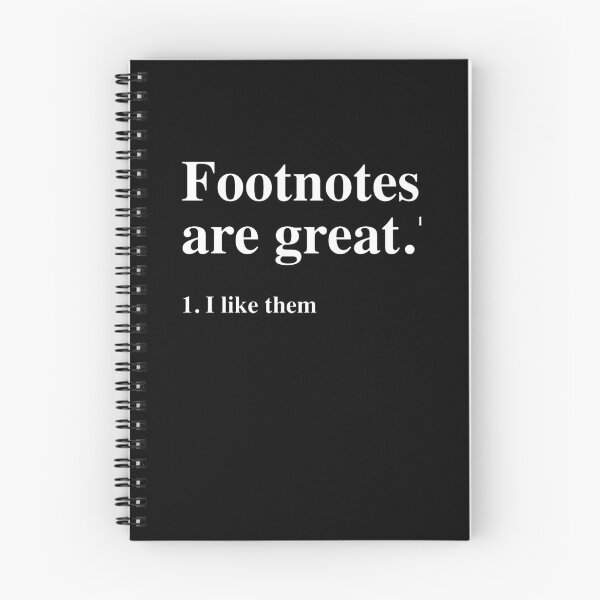 Item preview, Footnotes are great. I like them. designed and sold by johnsonann.
