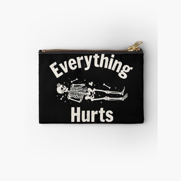 Item preview, Everything Hurts - Skeleton Design designed and sold by Peter Stawicki.