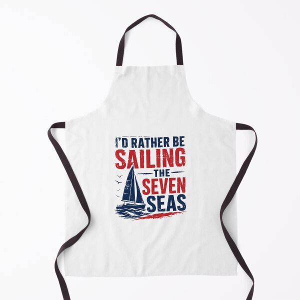 Item preview, I'd Rather Be Sailing The Seven Seas Sailor Boater Nautical designed and sold by HumansStuck12.