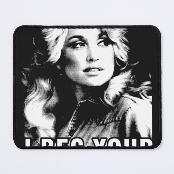 Item preview, Dolly Parton I Beg Your designed and sold by WorldsInWords.