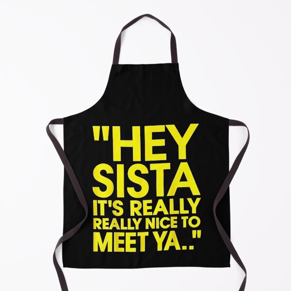 Item preview, Hey Sista It's Really Really Nice to Meet ya Retro Quote designed and sold by MiteKangerin.