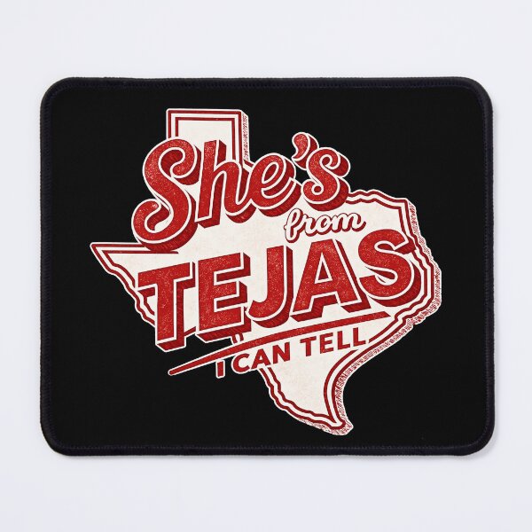 Item preview, She's From Tejas I Can Tell designed and sold by Nature Explore Game.