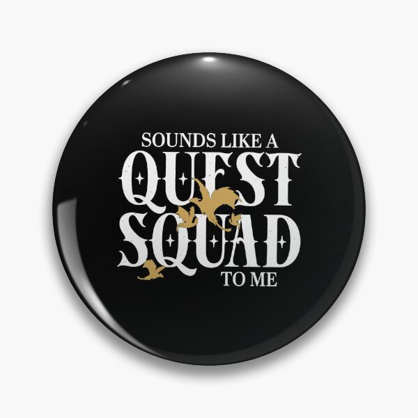 Item preview, Sounds Like A Quest Squad To Me designed and sold by doliniImir85.