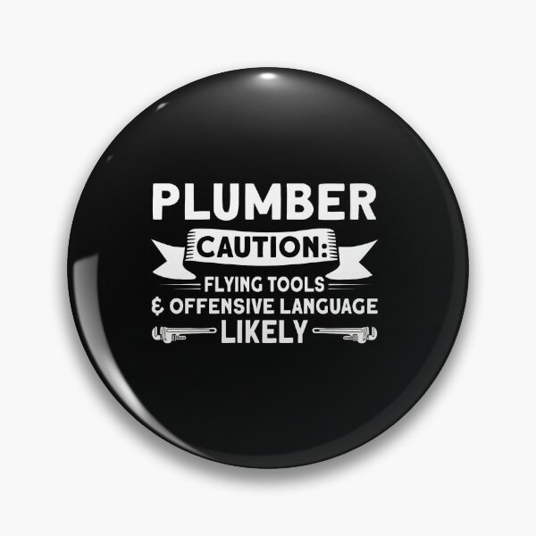 Item preview, Plumber Caution Flying Tools Offensive Language Likely Humorous designed and sold by SalvadorEllison.