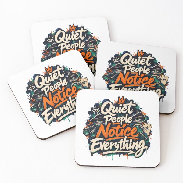 Item preview, Quiet People Notice Everything designed and sold by Mosslume Studio.