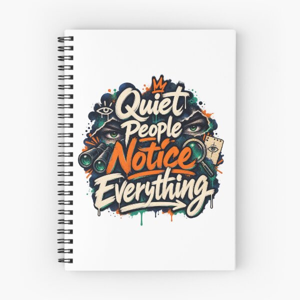 Item preview, Quiet People Notice Everything designed and sold by Mosslume Studio.