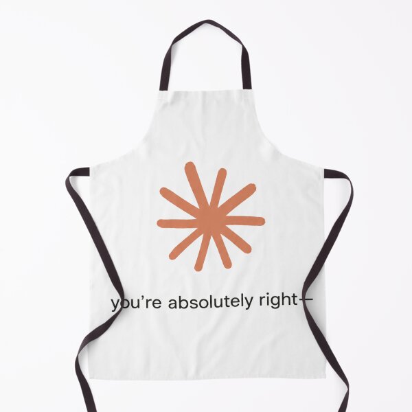 Item preview, You’re Absolutely Right AI Humor designed and sold by pieteespi.