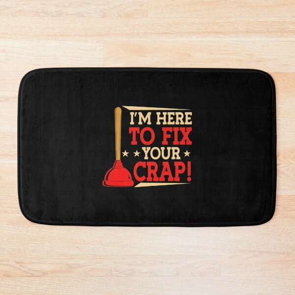 Item preview, Plunger Fix Your Crap Funny Plumber Saying designed and sold by DaniaNeal.