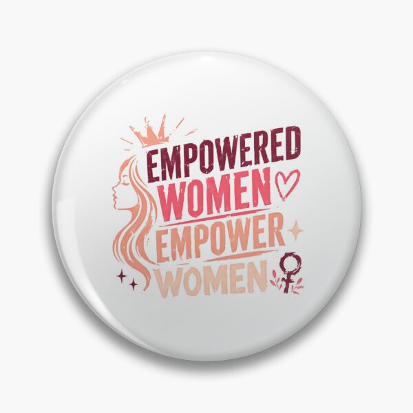 Item preview, Empowered Women Empower Women Feminist Empowerment designed and sold by JonesFlora2025.