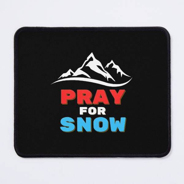 Item preview, Pray For Snow Mountain Graphic designed and sold by MckennaChris.