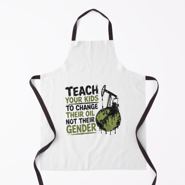 Item preview, Teach Your Kids To Change Their Oil Not Their Gender Conservative Parenting Traditional Values designed and sold by HumansStuck12.