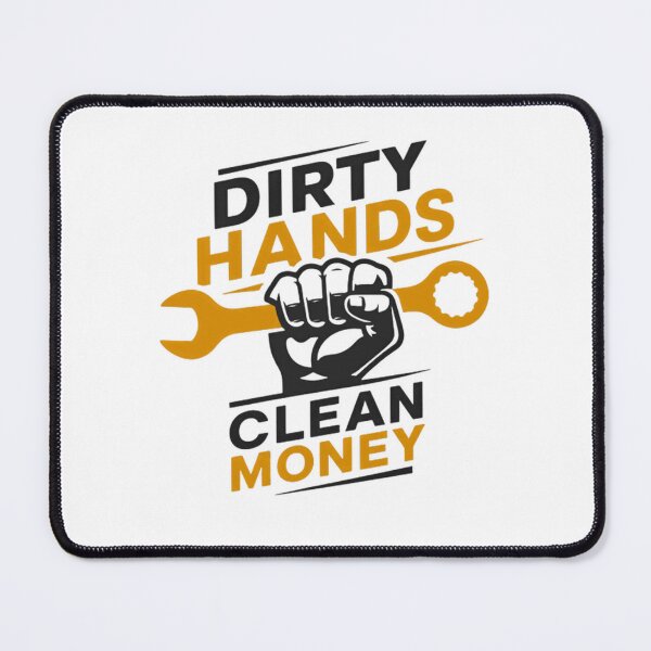 Item preview, Dirty Hands Clean Money Mechanic Tradesman Blue Collar Worker designed and sold by RetroMini2026.