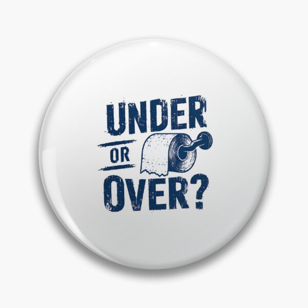 Item preview, Under Or Over? Toilet Paper Debate Bathroom Humor designed and sold by HumansStuck12.