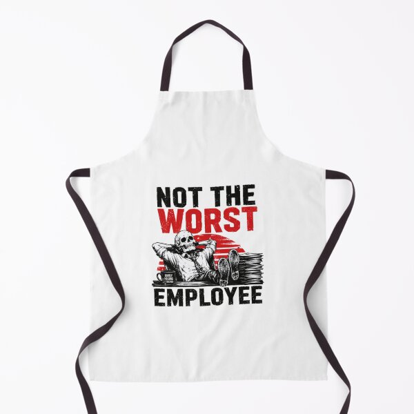 Item preview, Not The Worst Employee Office Work Humor Professional designed and sold by HumansStuck12.
