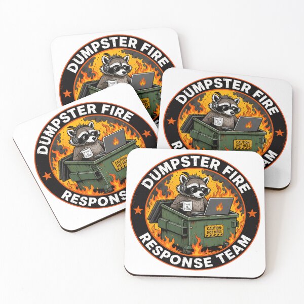 Item preview, Dumpster Fire Response Team Hot Mess This Is Fine Meme Work Chaos designed and sold by SkeletonsDanger.