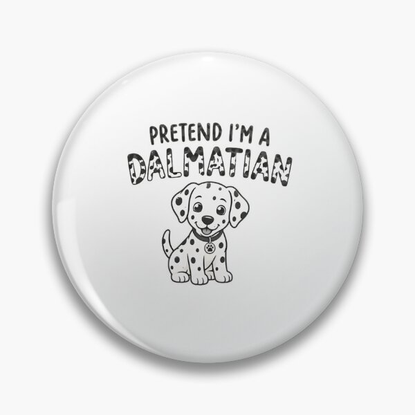 Item preview, Pretend I'm A Dalmatian Dog Owner Puppy Lover designed and sold by RetroMini2026.