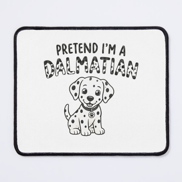 Item preview, Pretend I'm A Dalmatian Dog Owner Puppy Lover designed and sold by RetroMini2026.