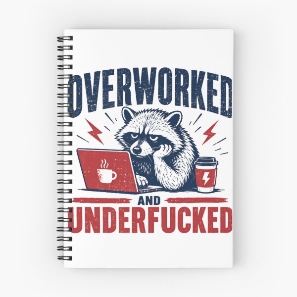 Item preview, Overworked And Underfucked Burnout Professional Adult Humor designed and sold by HumansStuck12.