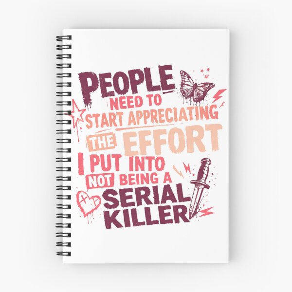 Item preview, People Need To Start Appreciating The Effort I Put Into Not Being A Serial Killer Sarcastic Dark Humor designed and sold by JonesFlora2025.