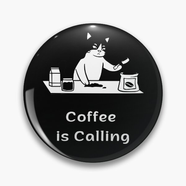 Item preview, Coffee Is Calling | Funny Coffee Cat | Espresso Yourself Cats designed and sold by ContigoART.