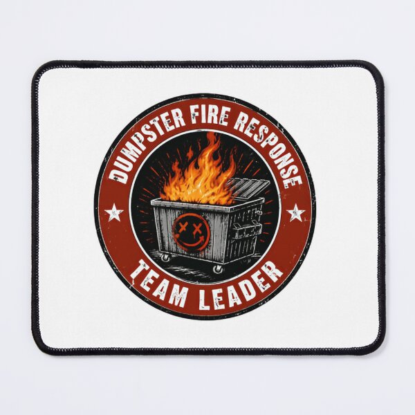 Item preview, Dumpster Fire Response Team Leader Chaos Manager Problem Solver Sarcastic Humor designed and sold by SkeletonsDanger.