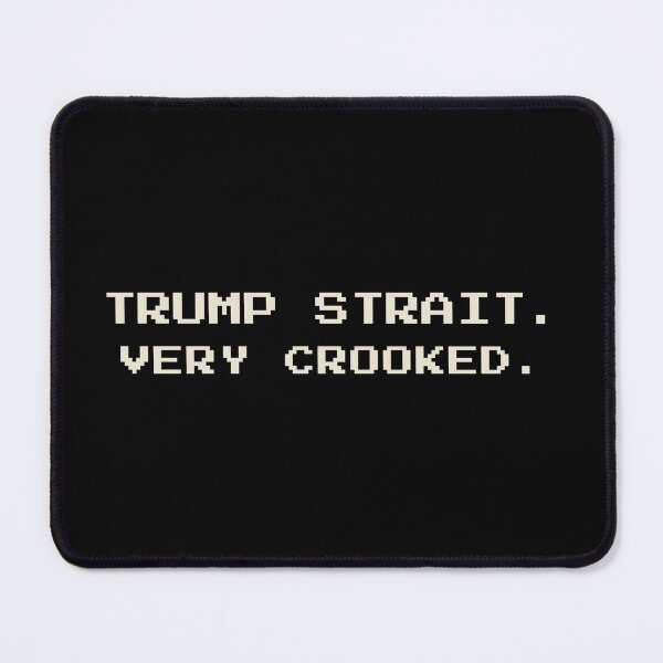 Item preview, Trump Strait Very Crooked – Strait of Hormuz Trump Rename designed and sold by seekingclarity.