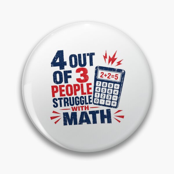 Item preview, 4 Out Of 3 People Struggle With Math Funny Mathematics Student Teacher Humor designed and sold by HumansStuck12.