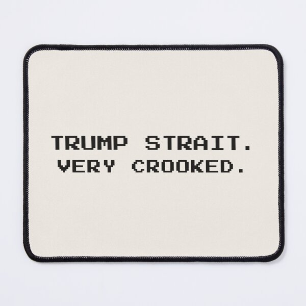 Item preview, Trump Strait Very Crooked – Strait of Hormuz Trump Rename designed and sold by seekingclarity.