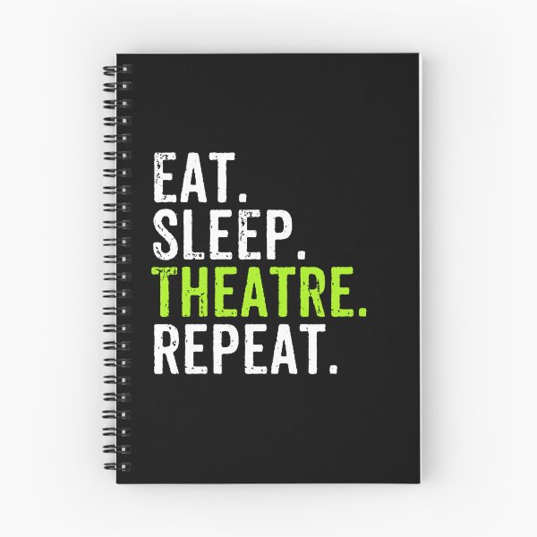 Item preview, Eat Sleep Theatre Repeat -Actor Actress Theater Gift designed and sold by marthavelony.