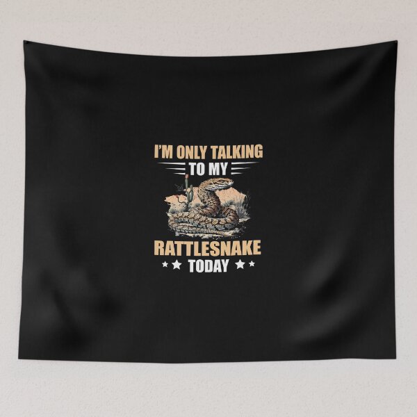 Item preview, Rattlesnake Lover I'm Only Talking To My Rattlesnake designed and sold by kanipelfrebersg.