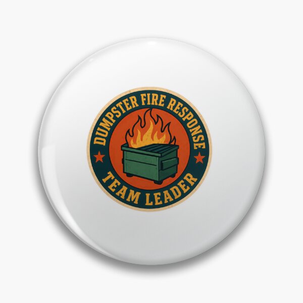 Item preview, Dumpster Fire Response Team Leader Manager Leadership Workplace Humor designed and sold by SkeletonsDanger.