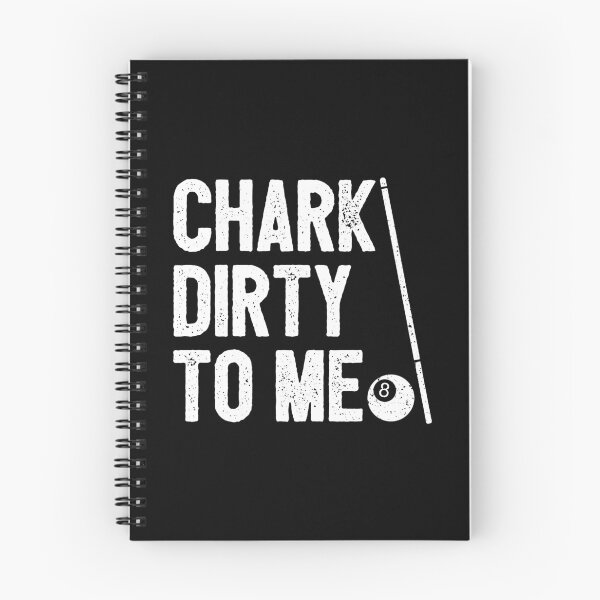Item preview, Chark Dirty To Me - Funny 8-Ball Pool Player designed and sold by zemilrathemi.