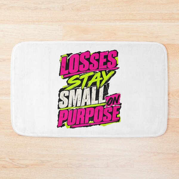Item preview, Losses Stay Small on Purpose Punk Risk Discipline designed and sold by VolatilityEdge.