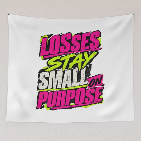 Item preview, Losses Stay Small on Purpose Punk Risk Discipline designed and sold by VolatilityEdge.