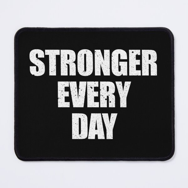 Item preview, Stronger Every Day - Workout Gym Motivational Quote designed and sold by xelkaiory.